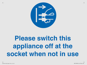 Please switch this appliance off at the socket when not in use